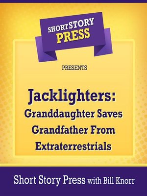 cover image of Short Story Press Presents Jacklighters